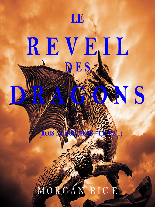 Title details for Le Réveil des Dragons by Morgan Rice - Available